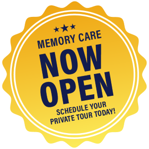 Memory Care Now Open! - Schedule your private tour today